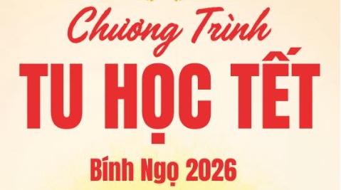 Chương Trình Tu Học Tết Bính Ngọ 2026